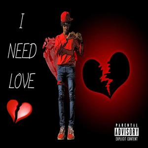 I Need Love