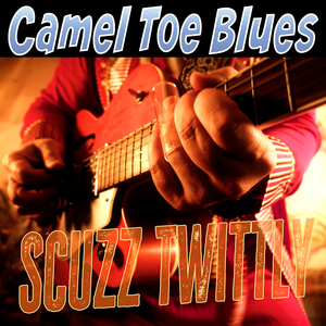 Camel Toe Blues