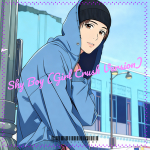 Shy Boy (Girl Crush Version)