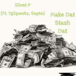 Make Dat Stash Dat (feat. YgSpookz & Septo)