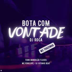 Bota Com Vontade