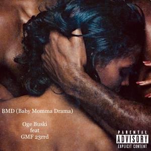 BMD (Baby Momma Drama)