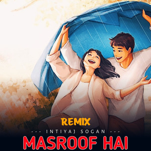 Masroof Hai