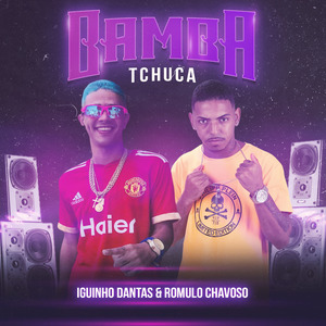 Bamba Tchuca (Remix Brega Funk)