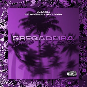 Bregadeira Bandido da Quebrada