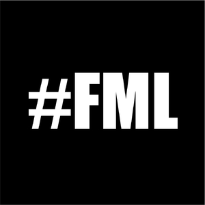 #FML