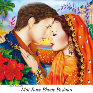 Mat Rove Phone Pe Jaan