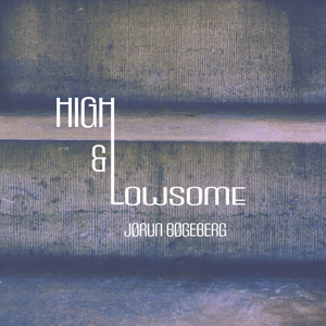 Hunting High and Low