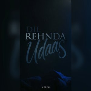 Dil Rehnda Udaas