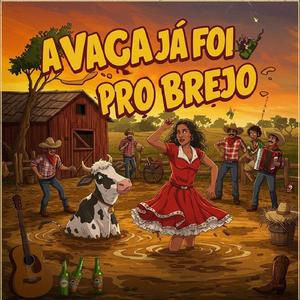 A Vaca Já Foi Pro Brejo