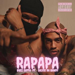 RAPAPA (feat. Salvie Da Bawdy)