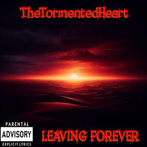 Leaving Forever