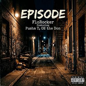 Episode (feat. Pusha T & OE The Don)