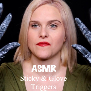 Intense Tingly Sticky & Squidgy Sounds, Pt. 1