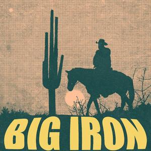Big Iron (feat. MLYN) (Radio Edit)
