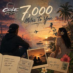 7,000 Miles To You