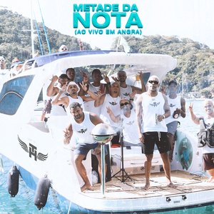 Metade da Nota (Ao Vivo)