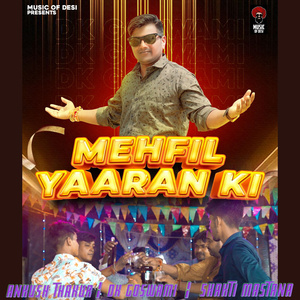 Mehfil Yaaran Ki