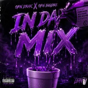 In Da Mix (feat. Opn Drak)