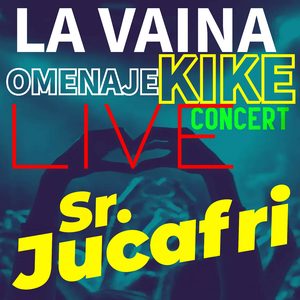 La Vaina Omenaje Kike (Live)