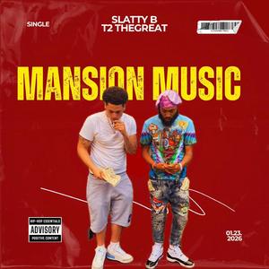 Mansion Music (feat. T2 TheGreat)