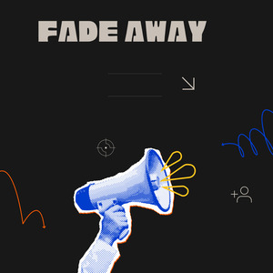 Fade Away