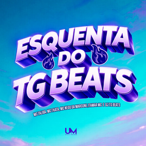 ESQUENTA DO TG BEATS