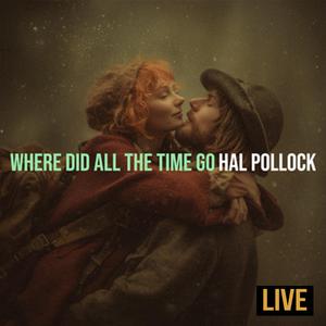 Where Did All The Time Go (LIVE)