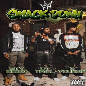 Smack down (feat. G youngin & Bty beedo)