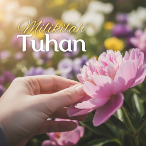 Milikilah Tuhan