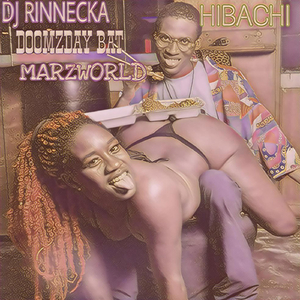 Hibachi (feat. DoomzDay Bat & MarzWorld)