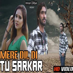 Mere Dil Di Tu Sarkar