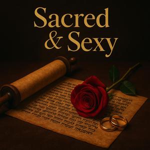 Sacred and Sexy