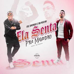 Ela Senta pra Malandro