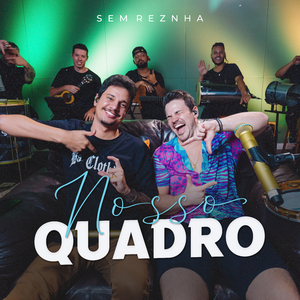 Sem Reznha Acústico: Nosso Quadro (Cover)