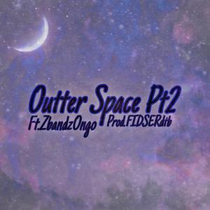 Outter Space Pt2