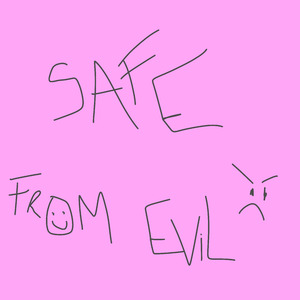 Safe from Evil