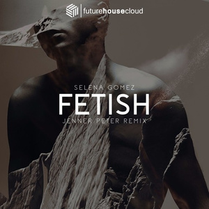 Fetish (Jenner Peter Remix)