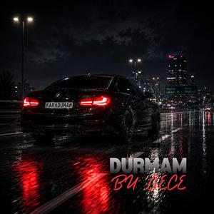 Durmam Bu Gece