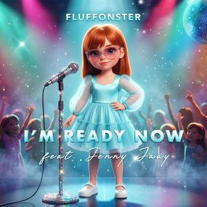 I'm ready now (feat. Jenny Jaay)