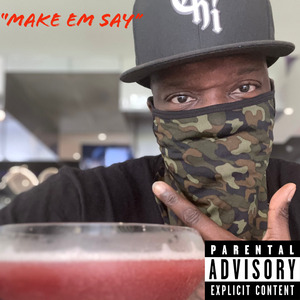 Make Em Say