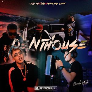 Penthouse (feat. Cris MJ, Hus Lion & Matias Lean)