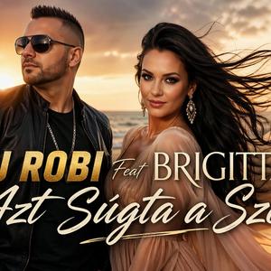 Dj Robi Feat Brigitta-Azt Súgta a Szél