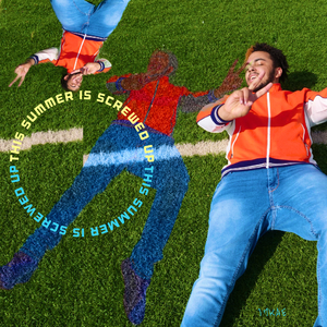 THIS summer IS screwed UP