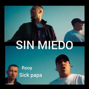 Sin Miedo (feat. Sick Papa)
