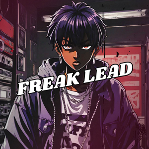 FREAK LEAD