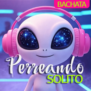 Perreando Solito Bachata