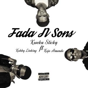 Fada N Sons (feat. Kobby Linking & Kojo Amando)