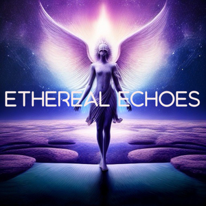 Ethereal Echoes
