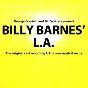 L.A. Is (from "Billy Barnes' L.A.")